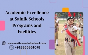 Academic Excellence at Sainik Schools Programs and Facilities
